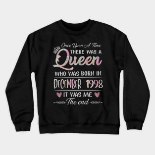 Girls 22nd Birthday Queen December 1998 22 Years Old Crewneck Sweatshirt